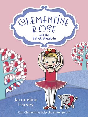cover image of Clementine Rose and the Ballet Break-in